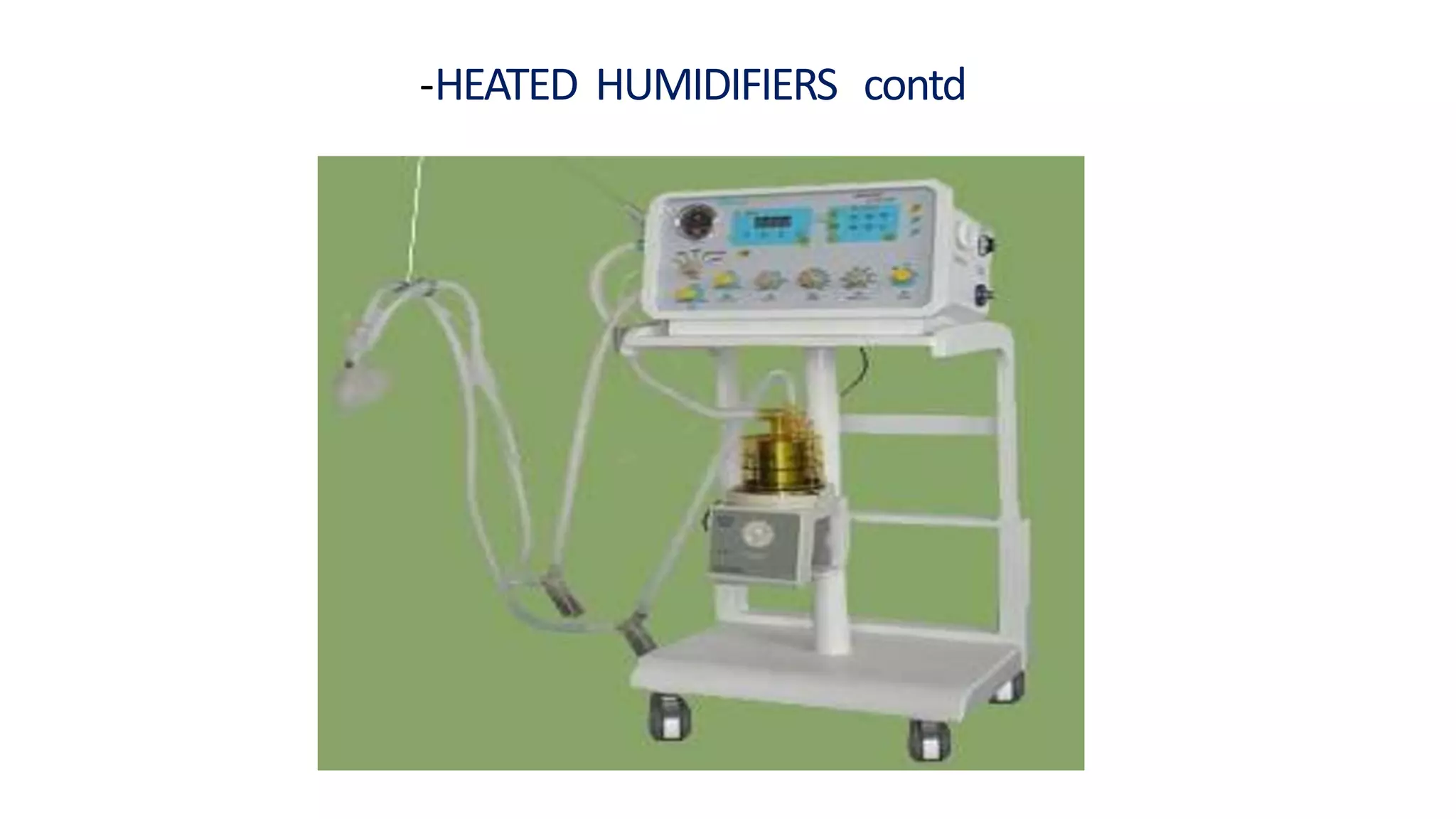-HEATED HUMIDIFIERS contd
 