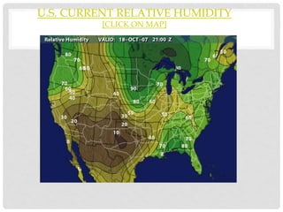 U.S. CURRENT RELATIVE HUMIDITY
[CLICK ON MAP]
 
