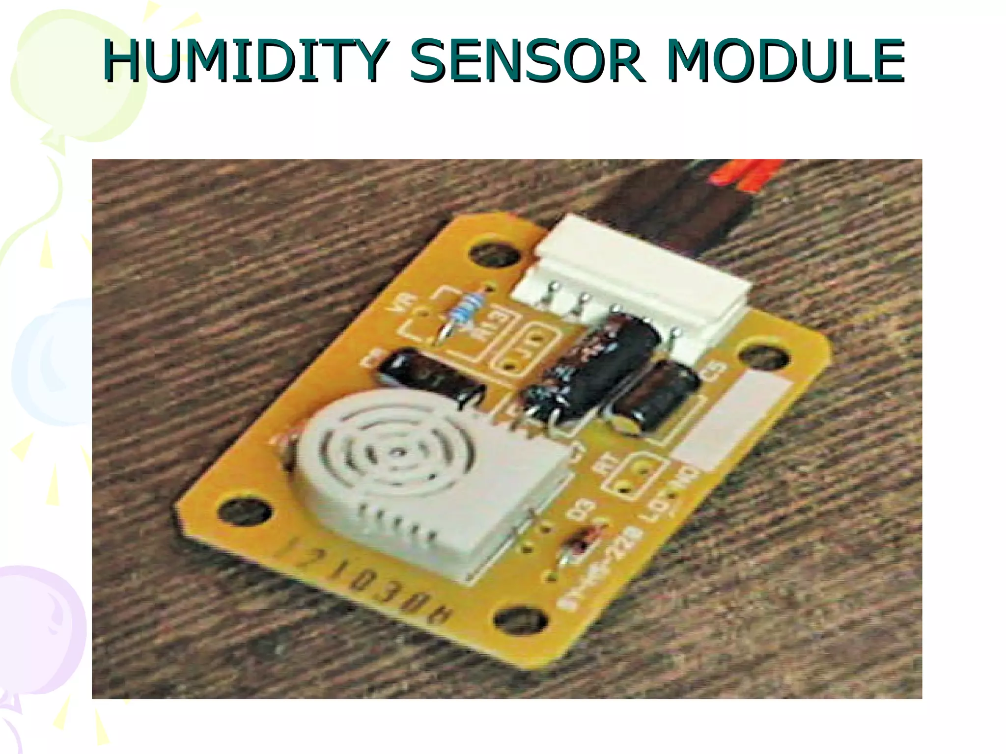 HUMIDITY SENSOR MODULEHUMIDITY SENSOR MODULE
 