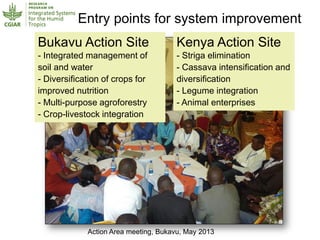 Humidtropics – Presentation for Discussion with Donors and Partners – June 2013