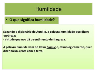 Humildade | PPSX