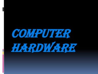 computer hardware 