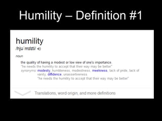 Humility – Definition #1
 