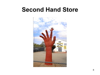 Second Hand Store
8
 