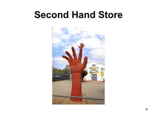 Second Hand Store
8
 