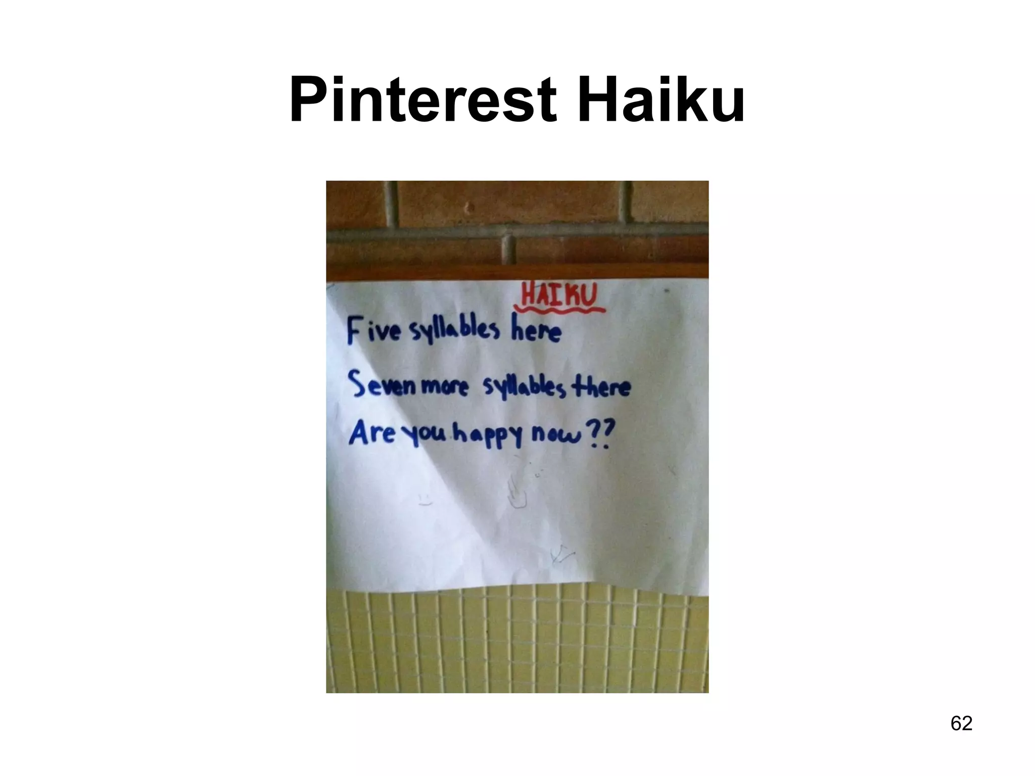 Pinterest Haiku
62
 