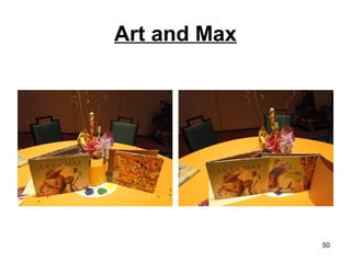 Art and Max
50
 