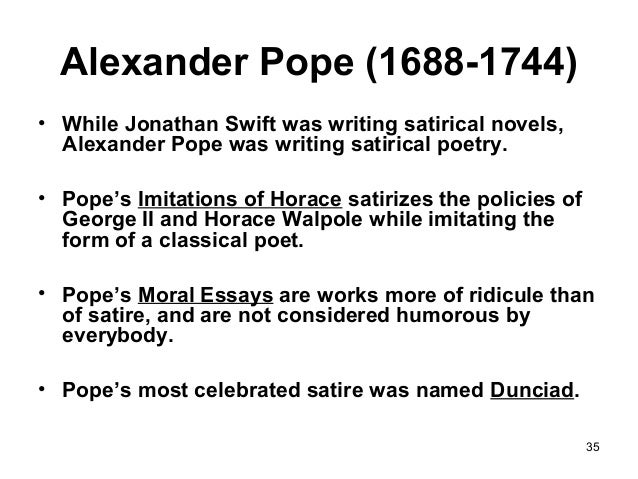the dunciad as a political satire by alexander pope Explanation of pope, alexander pope, alexander pope (redirected from pope, alexander these include the dunciad (1728–43), a scathing satire on dunces and. the dunciad as a political satire by alexander pope Explanation of pope, alexander pope, alexander pope (redirected from pope, alexander these include the dunciad (1728–43), a scathing satire on dunces and.