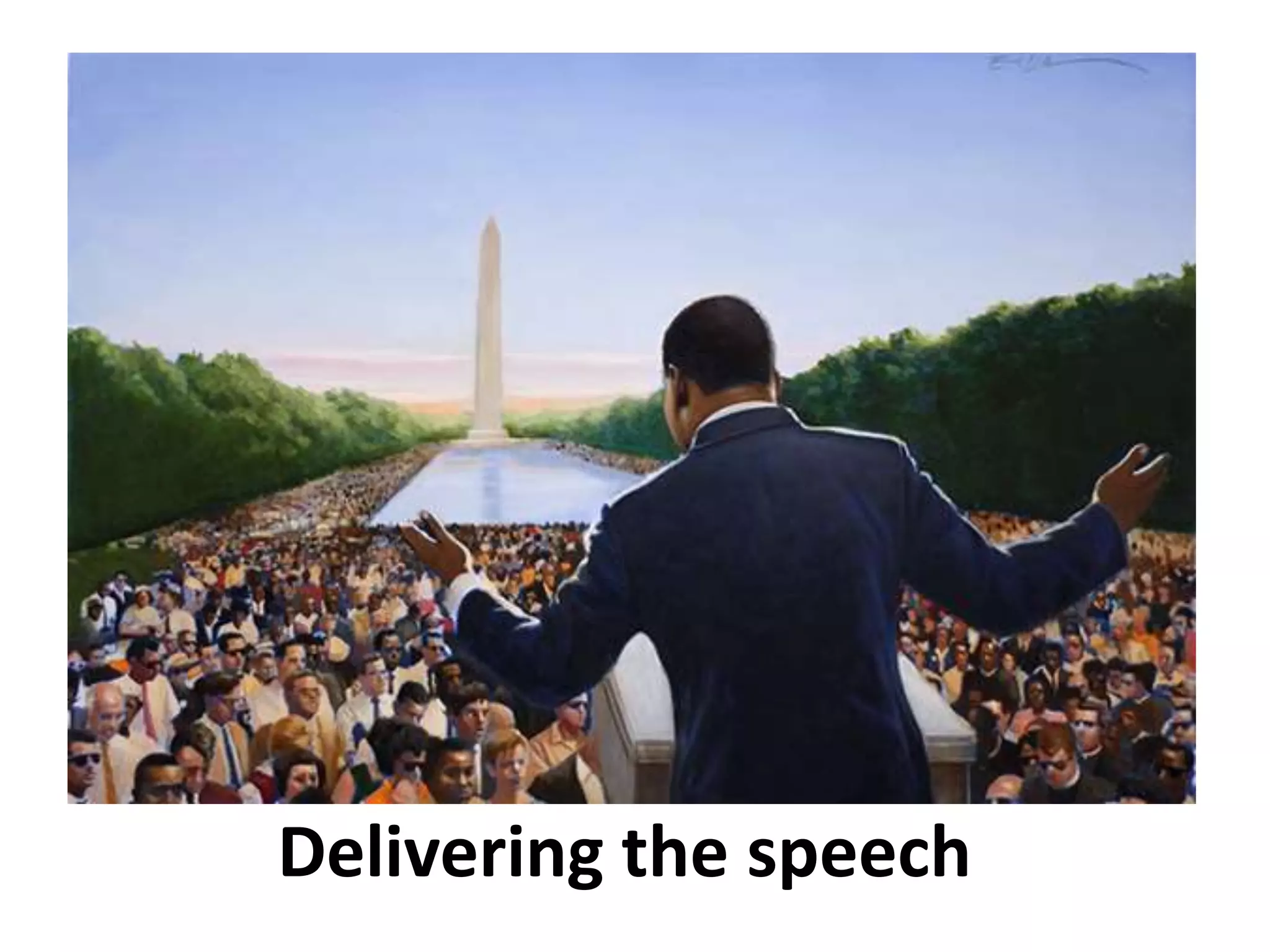 Delivering the speech
 