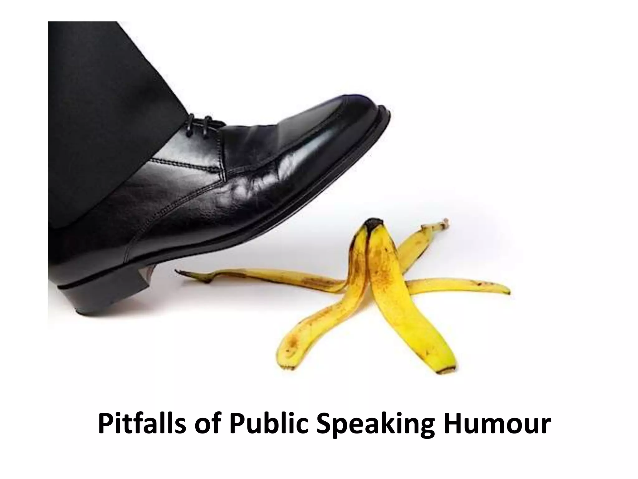 Pitfalls of Public Speaking Humour
 