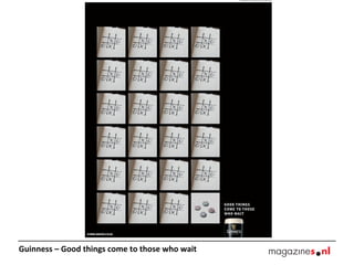 Guinness – Good things come to those who wait    