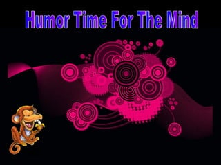Humor Time For The Mind 