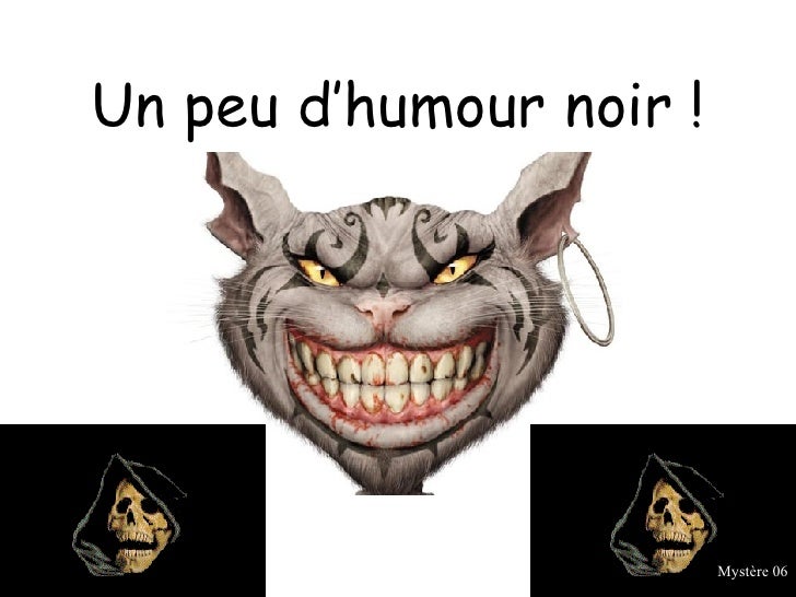 Humour Noir 2 Humour Noir 2