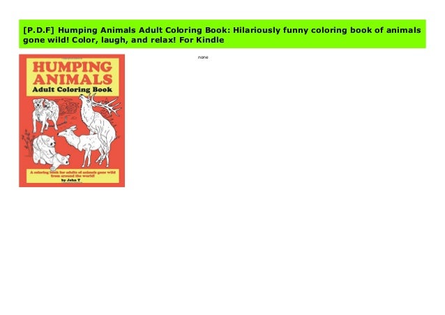 Download P D F Humping Animals Adult Coloring Book Hilariously Funny Colori