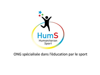 ONG spécialisée dans l’éducation par le sport
 