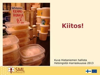 Kiitos!

Kuva Hietaniemen hallista
Helsingistä marraskuussa 2013

 