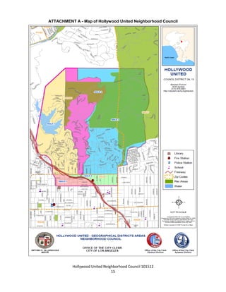 Hollywood United Neighborhood Council Bylaws Approved 11-06-14
15
ATTACHMENT A - Maps of Hollywood United Neighborhood Council
Geographical Areas
 