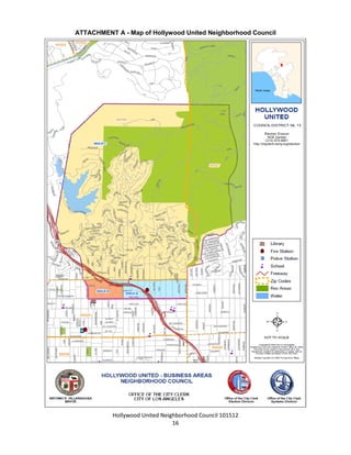 Hollywood United Neighborhood Council Bylaws Approved 11-06-14
16
ATTACHMENT A - Maps of Hollywood United Neighborhood Council
Business and Renters Areas
 