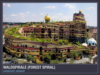 WALDSPIRALE (FOREST SPIRAL)
DARMSTADT, GERMANY
 