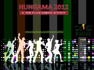 A FUN FILLED CAMPUS ACTIVITY

12TH August --INTERNATIONAL Y O U T H D AY
              St.Johns College Grounds, Agra.U.P.




    www.facebook.com/hungama2012
 