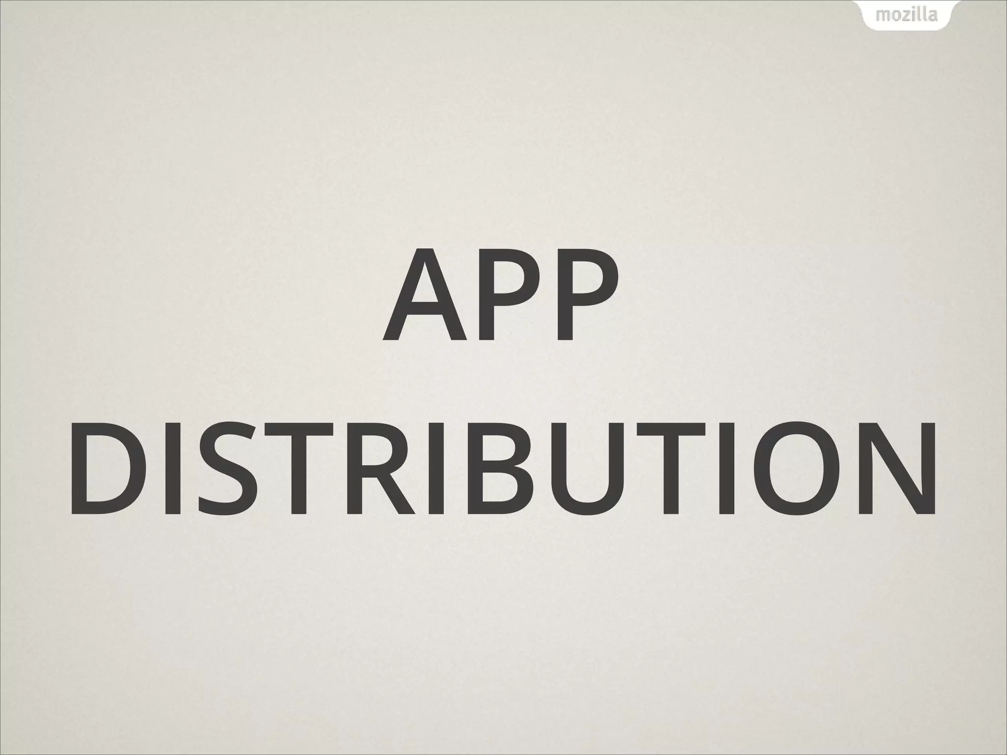 APP
DISTRIBUTION

 