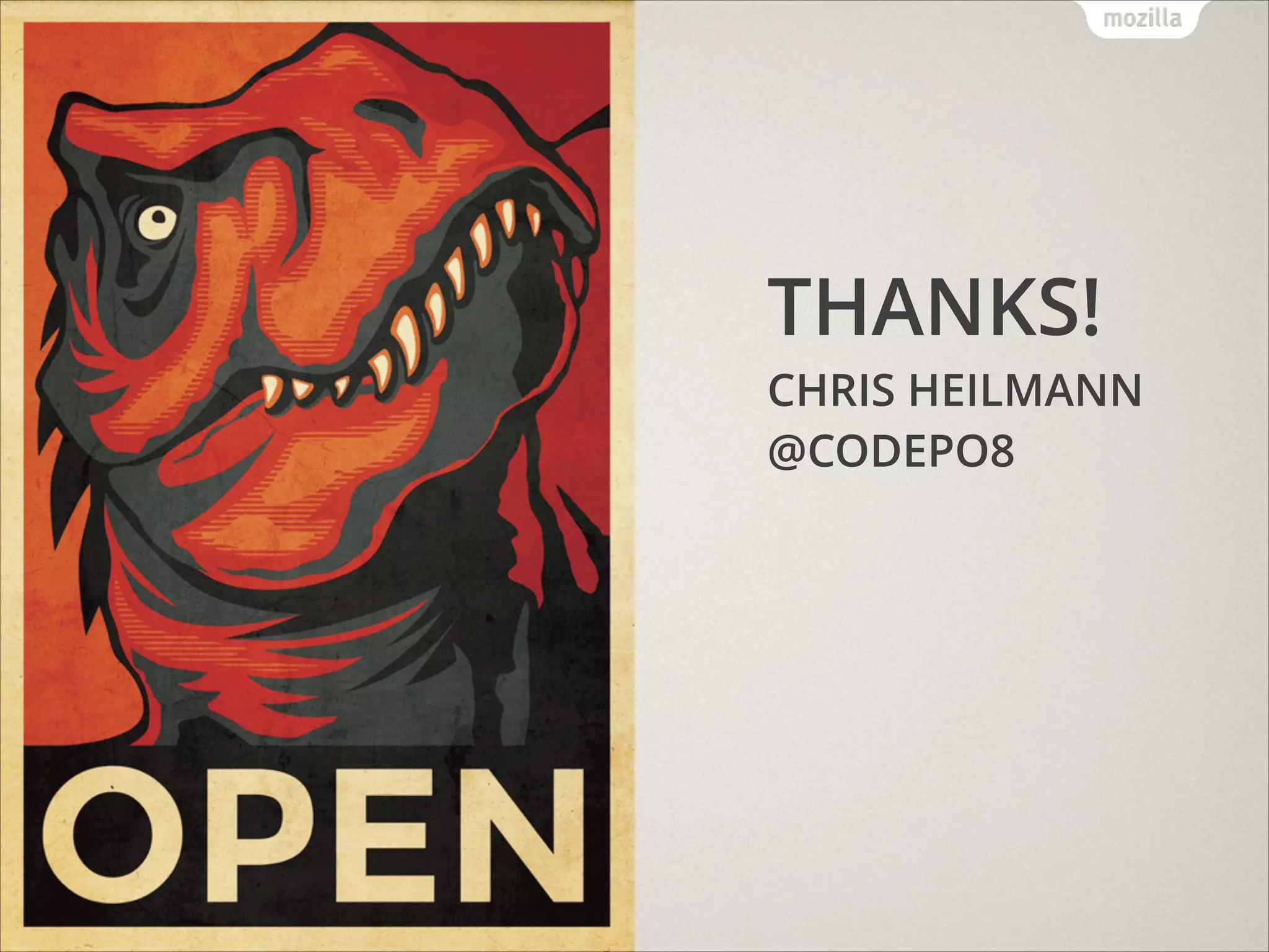 THANKS!

CHRIS HEILMANN
@CODEPO8

 
