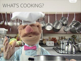 WHAT’S COOKING?

 
