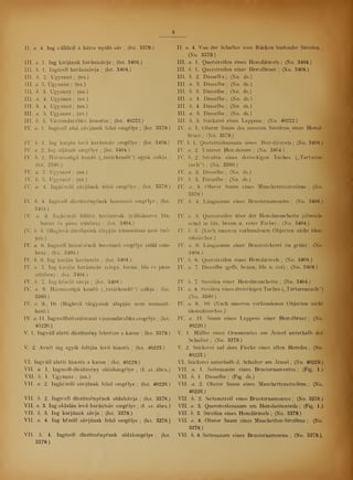 II. a. 4. Ing válláról a hátra nyúló sáv ;
(Isz. 3379.)
III. a. 1. Ing karjának harántsávja ;
(lsz. 3404.)
III. b. 1. Ingmell harántsávja ;
(lsz. 3404.)
III. b. 2. Ugyanaz ;
(ua.)
III. a. 3. Ugyanaz ;
(ua.)
III. b. 3. Ugyanaz ;
(ua.)
III. a. 4. Ugyanaz ;
(ua.)
III. b. 4. Ugyanaz ;
(ua.)
III. a. 5. Ugyanaz ;
(ua.)
III. b. 5. Vászondarabka hímzése ;
(lsz. 40222.)
IV. a. 1. Ingmell alsó sávjának fels szegélye ;
(lsz. 3379.)
IV. b. I. Ing karján lev harántsáv szegélye; (lsz. 3404.)
[V. a. 2. Ing aljának szegé lye ;
(lsz. 3404.)
IV. b. 2. Háromszög kend („tatárkend") egyik csíkja ;
(lsz. 3380.)
IV. a. 3. Ugyanaz ; (ua.)
IV b. 3. Ugyanaz ;
(ua.
IV. a. 4. Ingkézel sávjának fels szegélye ;
(lsz. 3379.)
IV. b. 4. Ingmell díszítményének hosszanti szegélye ;
(lsz.
3404.)
IV. a. 5. Ingkézel fölötti harántcsík (váltakozva lila,
barna és piros színben) ;
(lsz. 3404.)
IV. b. ö. (.Meglev darabjaink alapján azonosítani nem tud-
juk.)
IV. a. 6. Ingmell hímzésének hosszanti szegélye (zöld szín-
ben) ;
(lsz. 3404. |
IV. b. 6. Ing karján harántsáv ; (lsz. 3404.)
IV. a. 7. Ing karján harántsáv (sárga, barna, lila és piros
színben) ;
(lsz. 3404.)
IV b. 7. Ing-kézel sávja ;
(lsz. 3404.)
IV a. 8. Háromszög kend (,, tatárkend") csíkja ;
(lsz.
3380.)
IV a. 9., 10. (Meglev tárgyaink alapján nem azonosít-
ható.)
IV a. 11. Ingmellbl származó vászondarabka szegélye ;
(lsz.
40220.)
V 1. Ingváll alatti díszítmény felerésze a karon ;
(lsz. 3379.)
V. 2. Avult ing egyik foltján lev himzés ;
(lsz. 40223.)
VI. Ingváll alatti himzés a karon ;
(lsz. 40229.)
VII. a. 1. Ingmell-díszítmény oldalszegélye ; (1. sz. ábra.)
VII. b. 1. Ugyanaz ;
(ua.)
VII. a. 2. Ingkézel sávjának fels szegélye ;
(lsz. 40226.)
VII. b. 2. Ingmell díszítményének oldalsávja ;
(lsz. 3378.)
VII. a. 3. Ing oldalán lev harántsáv szegélye ; (1. sz. ábra.)
VII. b. 3. Ing karjának sávja ;
(lsz. 3379.)
VII. a. 4. Ing kézel sávjának fels szegélye ;
(lsz. 3378.)
VII. b. 4. Ingmell díszítményének oldalszegélye ;
(lsz.
3379.)
II. a. 4. Von der Schulter zum Rücken laufender Streifen ;
(No. 3379.)
III. a. 1. Ouerstreifen eines Hemdärmels ;
(No. 3404.)
III. b. 1. Querstreifen einer Hemdbrust ;
(No. 3404.)
III. b. 2. Dasselbe; (No. ds.)
III. a. 3. Dasselbe ;
(No. ds.)
III. b. 3. Dasselbe; (No. ds.)
III. a, 4. Dasselbe; (No. ds.)
III. b. 4. Dasselbe ;
(No. ds.)
III. a. 5. Dasselbe; (No. ds.)
III. b. 5. Stickerei eines Lappens ;
(No. 40222.)
IV. a. 1. Oberer Saum des unteren Streifens einer Hemd-
brust ; (Xo. 3379.)
IV. b. 1. Querstreifensaum eines Hemdärmels : (No. 3404.)
IV. a. 2. Unterer Hemdsaum ;
(No. 3404.)
IV. b. 2. Streifen eines dreieckigen Tuches („Tartaren-
tuch") ;
(Xo. 3380.)
IV. a. 3. Dasselbe; (Xo. ds.)
I V. b. 3. Dasselbe ;
(Xo. ds. )
IV. a. 4. Oberer Saum eines Manchettenstreifens ;
(Xo.
3379.)
IV. b. 4. Längssaum eines Brustornamentes ;
(Xo. 3404.)
IV. a. 5. Ouerstreifen über der Hemdmanchette (abwech-
selnd in lila, braun u. roter Farbe) ;
(Xo. 3404.)
[V. b. 5. (Nach unseren vorhandenen Objecten nicht iden-
tifizierbar.)
[V. a. 6. Längssaum einer Bruststickerei (in grün) ;
(Xo.
3404.)
IV. b, (i. Ouerstreifen eines Hemdärmels; (Xo. 3404.)
IV. a. 7. Dasselbe (gelb, braun, lila u. rot) ;
(Xo. 3404.)
IV
T
. b. 7. Streifen einer Hemdmanchette; (No. 3404.)
IV. a. 8. Streiten eines dreieckigen Tuches („Tartarentuch")
(No. 3380.)
IV a. 9., 10. (Xach unseren vorhandenen Objecten nicht
identifizier bar.)
IV. a. 11. Saum eines Lappens einer Hemdbrust; (No.
40220.)
V. 1. Hälfte eines Ornamentes am Ärmel unterhalb der
Schulter ;
(Xo. 3379.)
V. 2. Stickerei auf dem Flecke eines alten Hemdes ;
(No.
40223.
VI. Stickerei unterhalb d. Schulter am Ärmel; (Xo. 40229.)
VII. a. 1. Seitensaum eines Brustornamentes ;
(Fig. 1.)
VII. b. 1. Dasselbe ;
(Fig. ds.)
VII. a. 2. Oberer Saum eines Manchettenstreifens ;
(No.
40226.)
VII. b. 2. Seitenstreif eines Brustornamentes ;
(No. 3378.)
VII. a. 3. Querstreifensaum am Hemdseitenteile ;
(Fig. 1.)
VII. b. 3. Streifen eines Hemdärmels ;
(No. 3379.)
VII. a. 4. Oberer Saum eines Manchetten- Streifens ;
(No.
3378.)
VII. k 4. Seitensaum eines Brustornamentes ;
(No. 3379.).
 