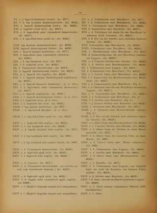 10
XV. a. 2. Ingniell-díszítmény részlete ;
(lsz. 3377.)
XV. b. 2. Ing karjának díszítményrészlete ;
(lsz. 40232.)
XVI. 1. Ingmell díszítményének részlete ;
(lsz. 40232.)
XVI. 2. Ingoldal széls sávja ;
(lsz. 40217.)
XVI. a. 3. Ingmellnek szánt vászondarab himzésrészlete ;
(lsz. 40215.)
XVI. b. 3. Ingvállról hátra nyúló sáv ;
(lsz. 40232.)
XVII. Ing karjának díszítményrészlete ;
(lsz. 40223.)
XVII. Ingmell díszítményének részlete ;
(lsz. 40225.)
XIX. 1. Ingmell középs díszítménye ;
(lsz. 3377.)
XIX. 2. Ingmellnek szánt vászondarab oldalsávja ;
(lsz. 40235.)
XIX. a. 3. Ing legaljának sávja ;
(lsz. 3377.)
XIX. b. 3. Ingkézel sávja ;
(lsz. 40223.)
XX. 1. Vászondarab himzésrészlete ;
(lsz. 40214.)
XX. 2. Ingmell díszítményének részlete ;
(lsz. 40223.)
XXI. a. 1. Ingmell alsó szegélye; (lsz. 40223.)
XXI. b. 1. Ingmell középs díszítményének szegélysávja ;
(lsz. 40227.)
XXI. a. 2. Ingmell hosszanti díszítménye; (2. sz. ábra.)
XXI. b. 2. Ingmellnek szánt vászondarab díszítménye ;
(lsz. 40217.)
XXI. a. 3. Ingmell szegélysávja ;
(lsz. 40231.)
XXII. a. 1. Ingmell díszítményének részléte ; (2. sz. ábra.)
XXII. b. 1. Ingkézel sávja ; (2. sz. ábra.)
XXII. b. 2. Ingkézel alsó sávja ;
(lsz. 40232.)
XXIII. 1. Ing ujjának díszítménye; (lsz. 3377.)
XXIII. a. 2. Ingelejének alja-dísze; (2. sz. ábra.)
XXIII. 6. 2. Ingvállról hátra nyúló sáv ;
(lsz. 40224.)
XXIV. a. 1. Ingkézel fels szegélye ;
(lsz. 40224.)
XXIV b. 1. Ing legaljának sávja ;
(lsz. 40223.)
XXIV. a. 2. Ingalja sávjának fels szegélye; (lsz. 3377.)
XXIV. b. 2. Ing legaljának fels szegélye ;
(lsz. 3403.)
XXIV. a. 3. Ing nyakának alsó szegélye (hátid) ;
(lsz. 3403.)
XXIV. b. 3. Vászondarab hímzésrészlete ;
(lsz. 40210.)
XXIV. a. 4. Ingkézel egyik sávja ;
(lsz. 40225.)
XXIV. b. 4. Ingkézel fels szegélye ;
(lsz. 40223.)
XXIV. a. 5. Ugyanaz; (lsz. 3377.)
XXIV. b. 5. Vászondarab himzésrészlete ;
(az eredetin ma
már csak barnafonalas kontúrja ;) (lsz. 40213.)
XXIV. a, 6. Ingkézel egyik sávja ;
(lsz. 40231.)
XXIV. b. 6. Ingnek szánt vászondarab egyik szegélye ;
(lsz. 40209.)
XXIV. a. 7. (Meglev tárgyaink alapján nem azonosítható.)
XXIV. b. 7. (Meglev tárgyaink alapján nem azonosítható.)
XV. a. 2. Teilornament einer Hemdbrust ; (No. 3377.
XV. b. 2. Teilornament eines Hemdärmels ;
(No. 40232.)
XVI. 1. Teilornament einer Hemdbrust ; (No. 40232.)
XVI. 2. Saumstreifen einer Hemdseite ;
(No. 40217.)
XVI. a. 3. Teilstickerei auf einem, für eine Hemdbrust be-
stimmten Stück Leinwand ;
(No. 40215.)
XVI. b. 3. Ein von der Schulter nach rückwärts laufender
Streifen ;
(No. 40232.)
XVII. Teilornament eines Hemdärmels ;
(No. 40223.)
XVIII. Teilornament einer Hemdbrust ;
(No. 40225.)
XIX. 1. Mittelornament einer Hemdbrust ;
(No. 3377.)
XIX. 2. Seitenstreifen eines, für eine Hemdbrust bestimm-
ten Lappens ;
(No. 40235.)
XIX. a. 3. Unterster Streifen eines Hemdes; (No. 40223.)
XIX. b. 3. Streifen einer Hemdmanchette; (No. 40223.)
XX. 1. Teilornament eines Lappens ;
(No. 40214.)
XX. 2. Teilornament einer Hemdbrust ;
(No. 40223.)
XXI. a. 1. Unterer Saum einer Hemdbrust ;
(No. 40223.)
XXI. b. 1. Saumstreifen des Mittelornamentes einer Hemd-
brust ; (No. 40227.)
XXI. a. 2. Längsornament einer Hemdbrust ; (Fig. 2.)
XXI. b. 2. Ornament eines für eine Hemdbrust bestimmten
Lappens ;
(No. 40217.)
XXI. a. 3. Saumstreifen einer Hemdbrust ;
(No. 40231.)
XXII. a. 1. Teüornament einer Hemdbrust; (Fig. 2.)
XXII. 6. 1. Streifen einer Manchette ;
(Fig. 2.)
XXII. b. 2. Unterer Streifen einer Manchette ;
(No. 40232.)
XXIII. 1. Ornament eines Hemdärmels; (No. 3377.)
XXIII. a. 2. Ornament eines Hemdvorderteils (unten) ;
(Fig. 2.)
XXIII. b. 2. Em von der Schulter nach rückwärts laufen-
der Streifen ;
(No. 40224.)
XXIV. a. 1. Oberer Saum einer Hemdmanchette; (No. 40224.)
XXIV. b. 1. Unterster Streifen eines Hemdes; (No. 40223.)
XXIV. a. 2. Oberer Saum des Streifens an einem Hemd-
unterteile ;
(No. 3377.)
XXIV b. 2. Oberer Saum des untersten Teiles an einem
Hemde ; (No. 3403.)
XXIV. a. 3. Unterer Saum eines Halses (rückwärts) ;
(No. 3403.)
XXIV b. 3. Teilornament eines Lappens; (No. 40210.)
XXIV a. 4. Streifen einer Manchette; (No. 40225.)
XXIV. b. 4. Oberer Saum einer Hemdmanchette ;
(No.
40223.
XXIV a. 5. Dasselbe; (No. 3377.)
XXIV. b. 5. Teilornament eines Lappens ;
(am Originale
heute nur mehr die Konturen von braunen Fäden
sichtbar ;
(No. 40213.)
XXIV. a, 6. Streifen einer Manchette; (No. 40231.)
XXIV. b. 6. Saum eines für ein Hemd bestimmten Lappens ;
(No. 40209.)
XXIV. a. 7. (Nach unseren vorhandenen Objecten nicht
identifizier bar.)
XXIV. b. 7. [Dtto.j
 