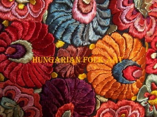 Hungarian folk art
 