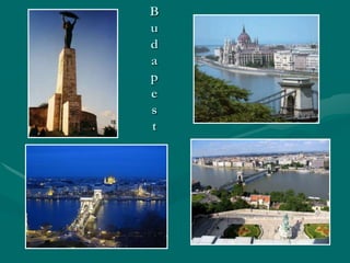 B
u
d
a
p
e
s
t
 