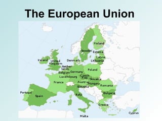 The European Union
 