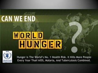 Can We End World Hunger?