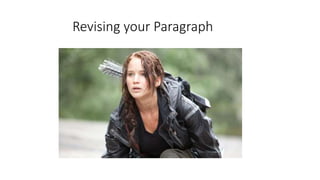 Revising your Paragraph
 