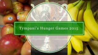 Tympani’s Hunger Games 2015
 