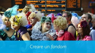 Creare un fandom
 