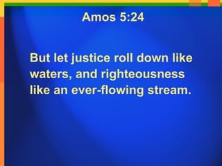 Let Justice Roll Down like a River' - Meaning & Application