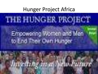 Hunger Project Africa 
 