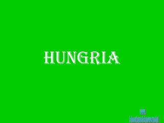 HUNGRIA
 