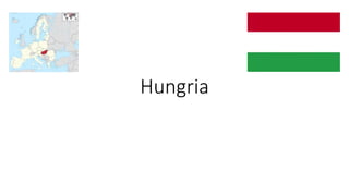 Hungria
 