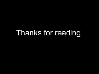 Thanks for reading.
 