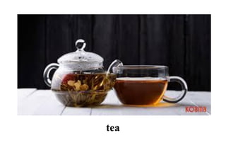 tea
 