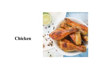 Chicken
 