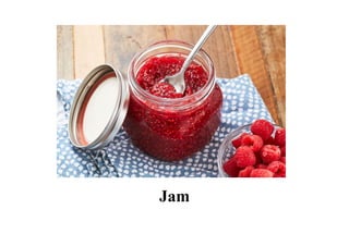 Jam
 