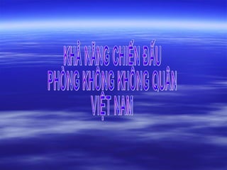 Hung-Thinh-Thang mô phỏng chiến đấu Không quân việt nam