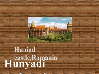 Hunyadi  v á rkast é ly Huniad castle,Romania 