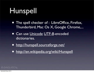 Hunspell4Eclipse-democamps-grenoble-2011 | PPT