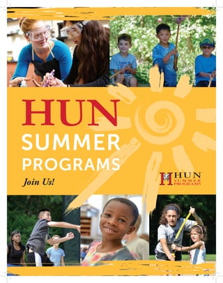 HUN
SUMMER
PROGRAMS
Join Us!
 