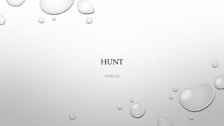 HUNT
SOFIA 10
 
