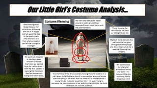 Our Little Girl’s Costume Analysis… 
 